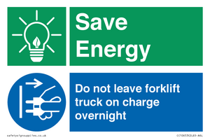 Save Energy - Do not leave forklift truck on charge overnight
